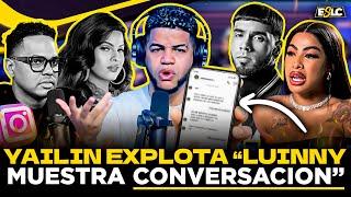 LUINNY MUESTRA CONVERSACIÓN CON YAILIN ANTES DE HACER LIVE “LE DAN CON TO A LUINNY POR DEFENDERLA”