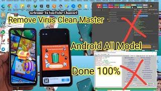 Remove virus clean Master  Android All without Pc Unlocktool  done 100%