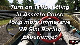 Turn on THIS setting in Assetto Corsa for a More Immersive VR Experience?