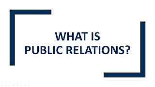 What Is Public Relations?