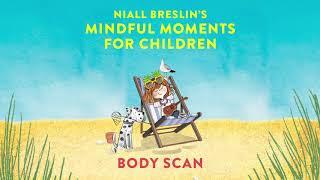 Mindful Moments for Children | Episode 5: Body Scan