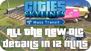 ▶ EVERYTHING NEW ◀ in CITIES: SKYLINES MASS TRANSIT DLC in 12 Minutes (Cities Skylines Gameplay)