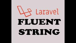 25 - FLUENT STRING IN LARAVEL ( URDU / HINDI )