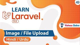 Laravel Image & File Upload Tutorial in Hindi / Urdu