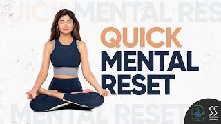 3-Min Quick Mental Reset | Shilpa Shetty Yoga Videos