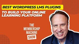 Best WordPress LMS Plugins to Build Your Online Learning Platform