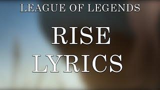 RISE (Lyrics) ft. The Glitch Mob, Mako, and The Word Alive | Worlds 2018 - League of Legends