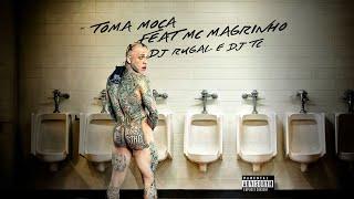 MC Pedrinho - Toma Moça Feat MC Magrinho (DJ Rugal e DJ TC)