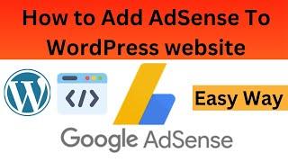 how to apply adsense for wordpress website || How To Add Google Adsense  WordPress Website - 2023