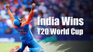 India Wins T20 World Cup 2024!