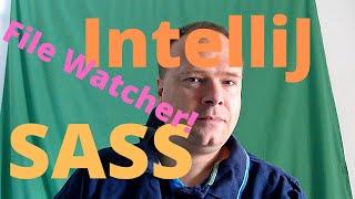 IntelliJ and SASS files compile with File watcher