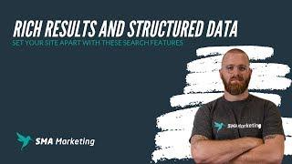 Rich Results and Structured Data | Set Your Site Apart With These Search Features