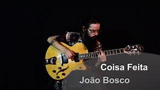 Renato Alves - Coisa Feita | João Bosco/Aldir Blanc (guitarra solo)