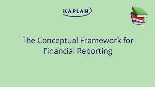 The Conceptual Framework for Financial Reporting