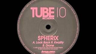 Spherix - Look Back ft. Kwality