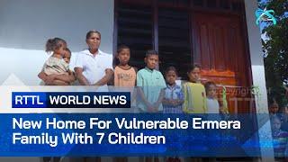 New Home For Vulnerable Ermera Family With 7 Children