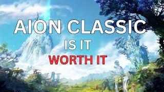 Aion Classic Is it worth it?