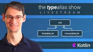 TypeAlias Show #3 - Immutable and Persistent Lists • Subtyping Composables