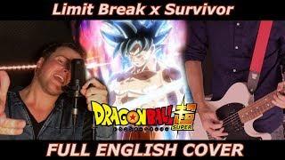 Limit Break x Survivor - Dragon Ball Super (FULL ENGLISH COVER)