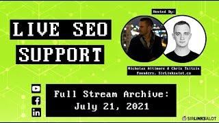 SEO Live Support - 7/21/21