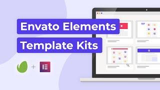 Envato Elements Template Kits for the Elementor Page Builder