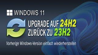 Windows 11 24H2 Preview Version installieren und wieder zurück zu 23H2 | EINFACH ERKLÄRT