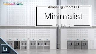 Lightroom CC Minimalist Photo Editing