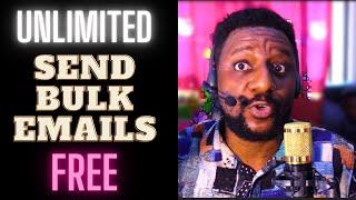 How to Send Unlimited Bulk Email 100% FREE (Email Marketing For Beginners)