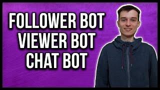 Twitch - Follower Bot | Viewer Bot | Chat Bot was kann ich dagegen tun?