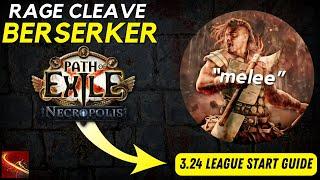 PoE 3.24 - Rage Cleave Berserker League Starter Build Guide for Path of Exile Necropolis League