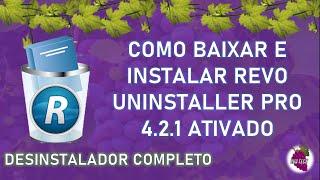 Como Baixar e Instalar Revo Uninstaller Pro 4.2.1 Ativado