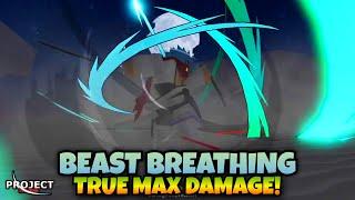 [Updated] Beast Breathing Ultimate Maximum Damage! [Project Slayers]