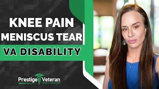 Knee Pain, Meniscus Tear and VA Disability | Everything You Need To Know