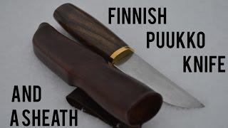 Making A Finnish Puukko And Sheath