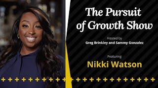 Nikki Watson - The Pursuit of Growth Show 37