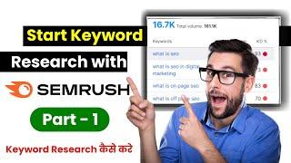 Keyword Research with SEMrush in SEO (2024 Guide) - Part 1