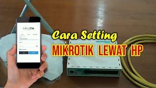 Cara Setting Mikrotik Lewat HP