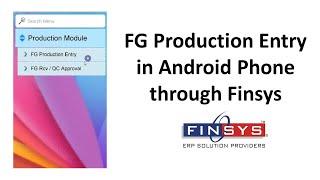 FG Production Entry | Use Android Phone | Online QC | Online Production | Finsys ERP