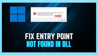 How to Fix The Procedure "Entry Point Not Found Dynamic Link Library" Error In Windows 11/10/8/7