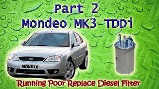 Part 2 Ford Mondeo Mk3 Tddi Running Rough Diagnosing Causes Diesel Filter  And Replace Turbo Hose