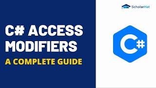 Access Modifiers in C#: Public, Private, Protected and Internal