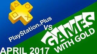 PlayStation Plus VS Xbox Games With Gold - April 2017