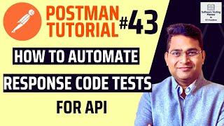 Postman Tutorial #43 - How to Automate Response Code Tests for API