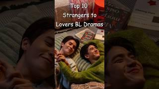 Top 10 Strangers to Lovers BL Dramas #blrama #blseries #bldrama #blseriestowatch