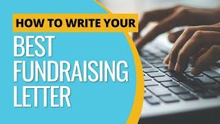 How to Write Your Best Fundraising Letter