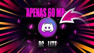 SAIU MELHOR DC LITE| PC FRACO 2GB RAM| APENAS 60 MB, INSTALE AGORA!! DISCORD LITE