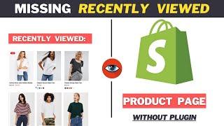 Show Recently Viewed Products on Product Page Shopify Store | Missing Feature | Boost Sales