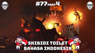 skibidi toilet 77 (part 4) b indonesia 