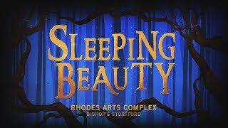 Sleeping Beauty - Rhodes Arts Complex, Bishop’s Stortford