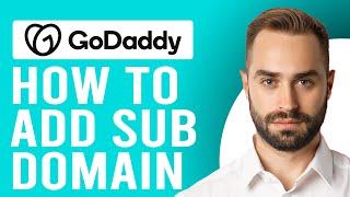 How to Add Subdomain in GoDaddy (A Step-by-Step Guide)
